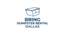 Bring Dumpster Rental Dallas